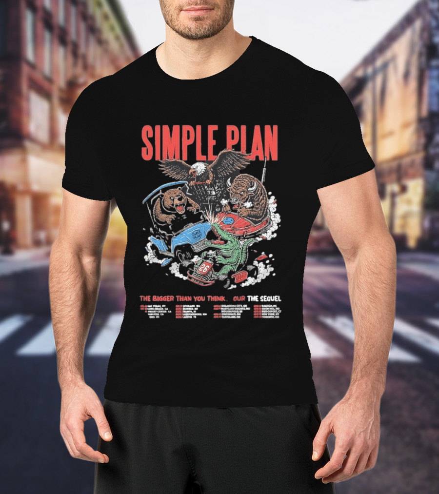 Simple Plan The Bigger Than You Think Tour 2026 Dates The Sequel Animals And Car Racing T-Shirt