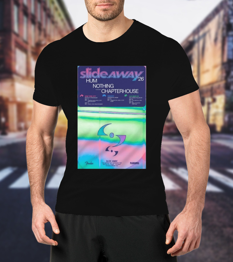 Slide Away 26 Tour Featuring Hum Nothing Chapterhouse May 2026 New York City Chicago Los Angeles T-Shirt