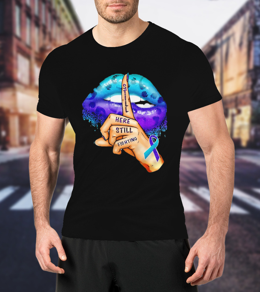 Teal Purple Ribbon Awareness Still Here Still Fighting T-Shirt