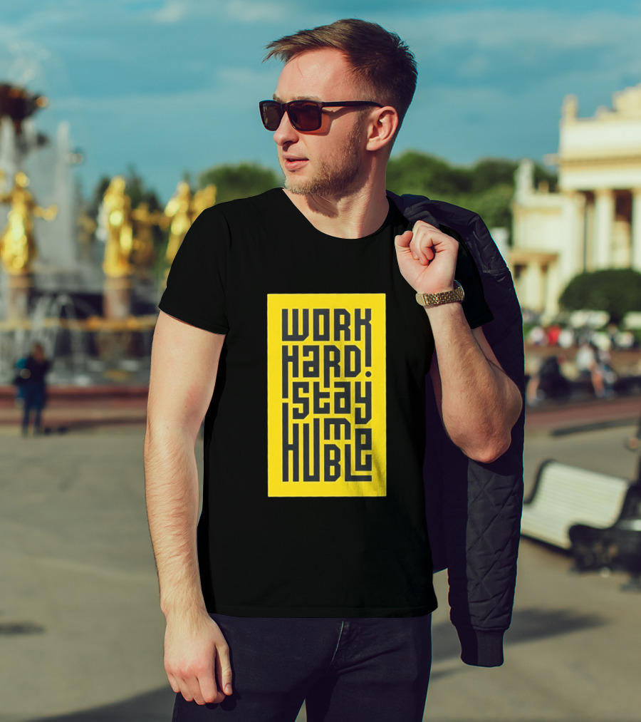 Work Hard Stay Humble Motivational Yellow And Black T-Shirt
