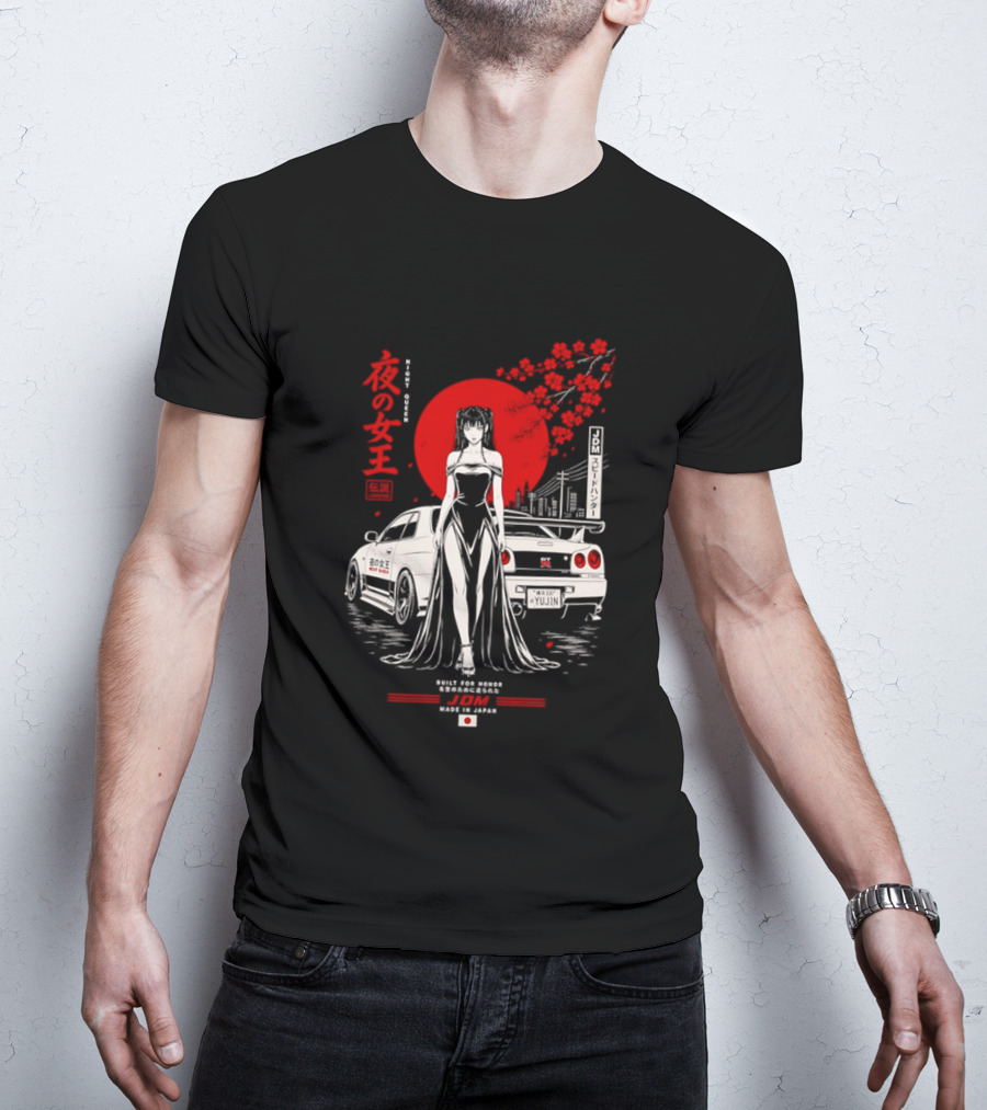 Yoru No Joō Night Queen Legend JDM Speed Hunter Built For Honor Tokyo Drift Skyline T-Shirt
