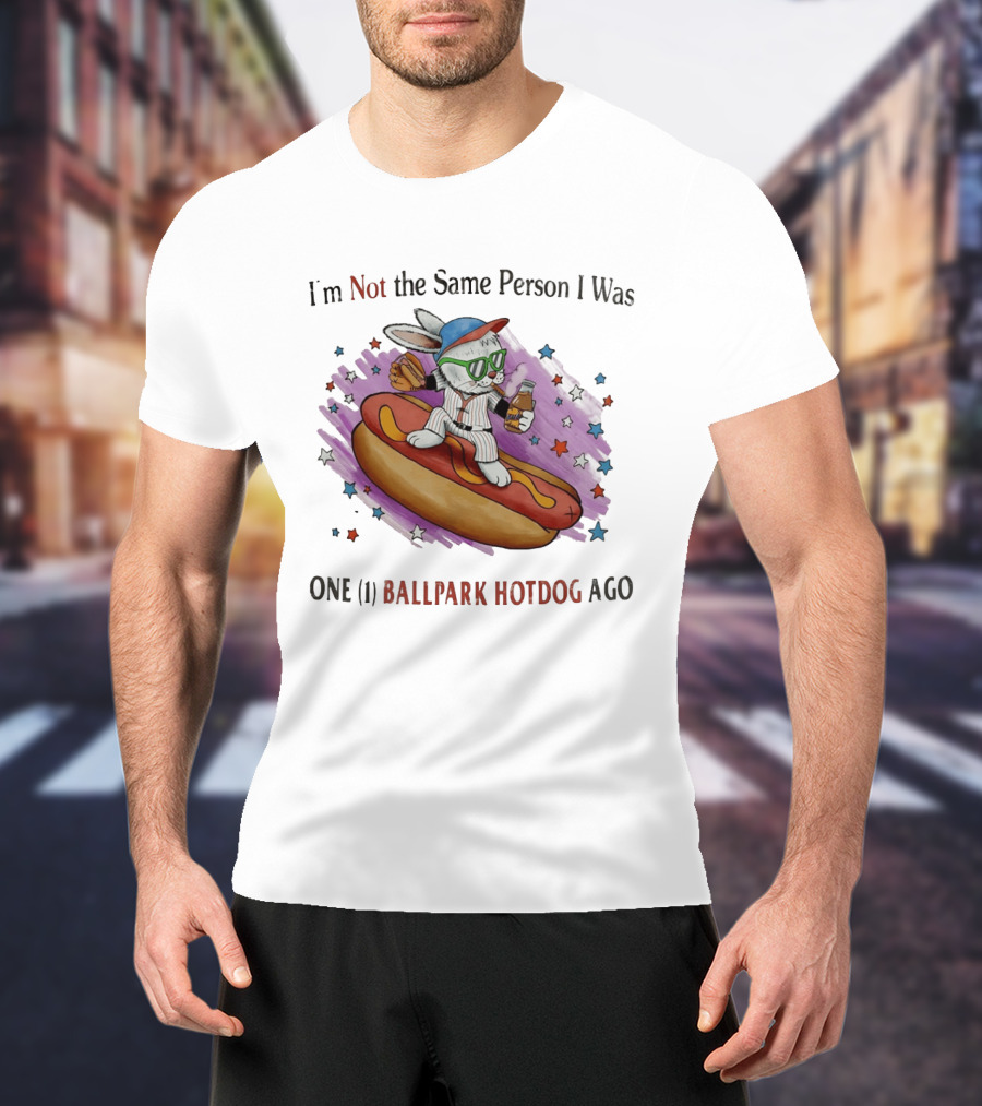 I'm Not The Same Person I Was One Ballpark Hotdog Ago Baseball Bunny With Sunglasses And Stars T-Shirt