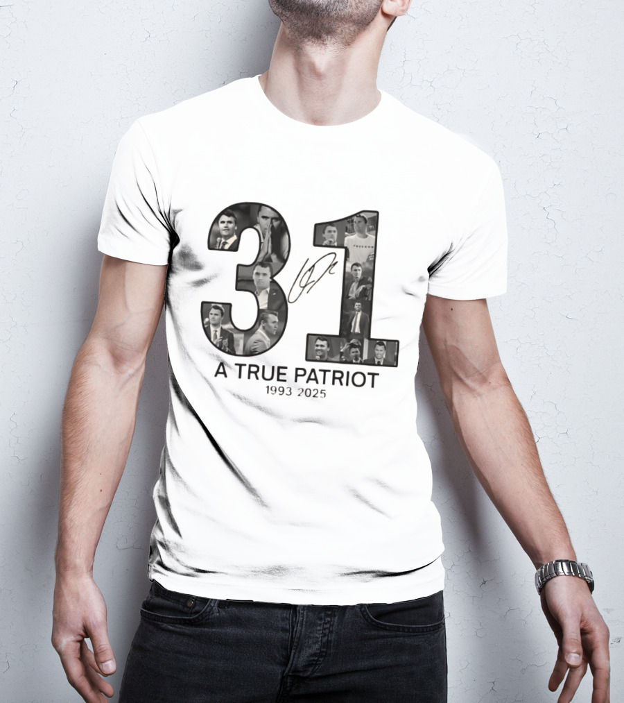 Thank You Charlie Kirk 31 A True Patriot 1993 2025 T-Shirt