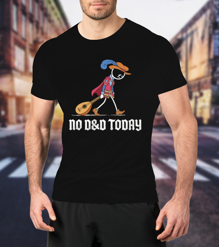 Bard No D&D Today Cartoon Stick Figure With Lute And Feathered Hat T-Shirt