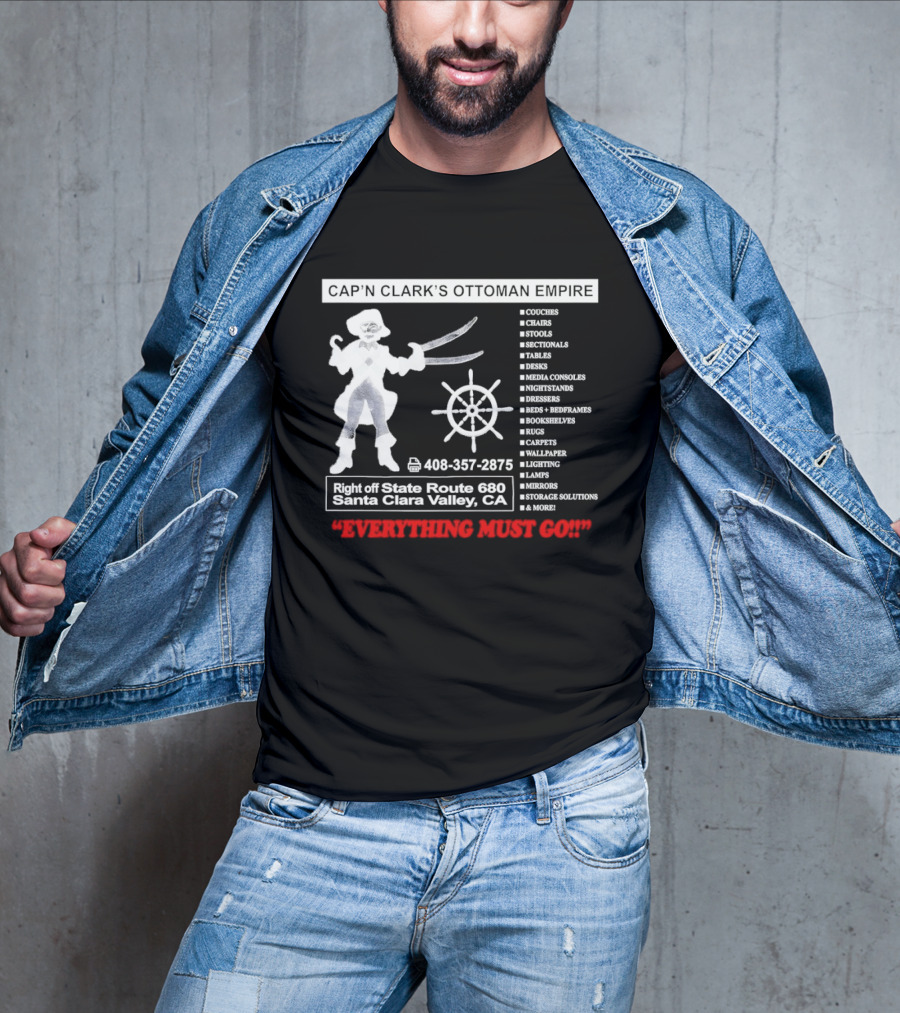 Cap'n Clark's Ottoman Empire Space Horror 2026 Santa Clara Valley Everything Must Go T-Shirt