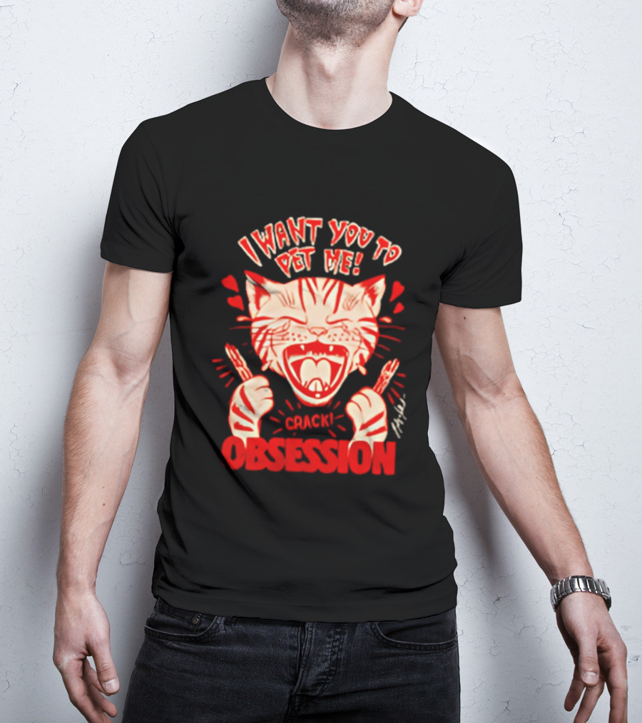 I Want You To Pet Me Crack Obsession Cat With Playful Hearts T-Shirt