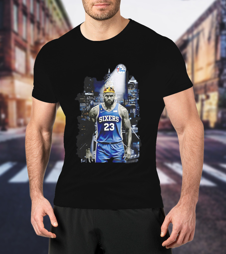 Philadelphia 76ers LeBron James NBA Sixers 23 Jersey With Crown And City T-Shirt