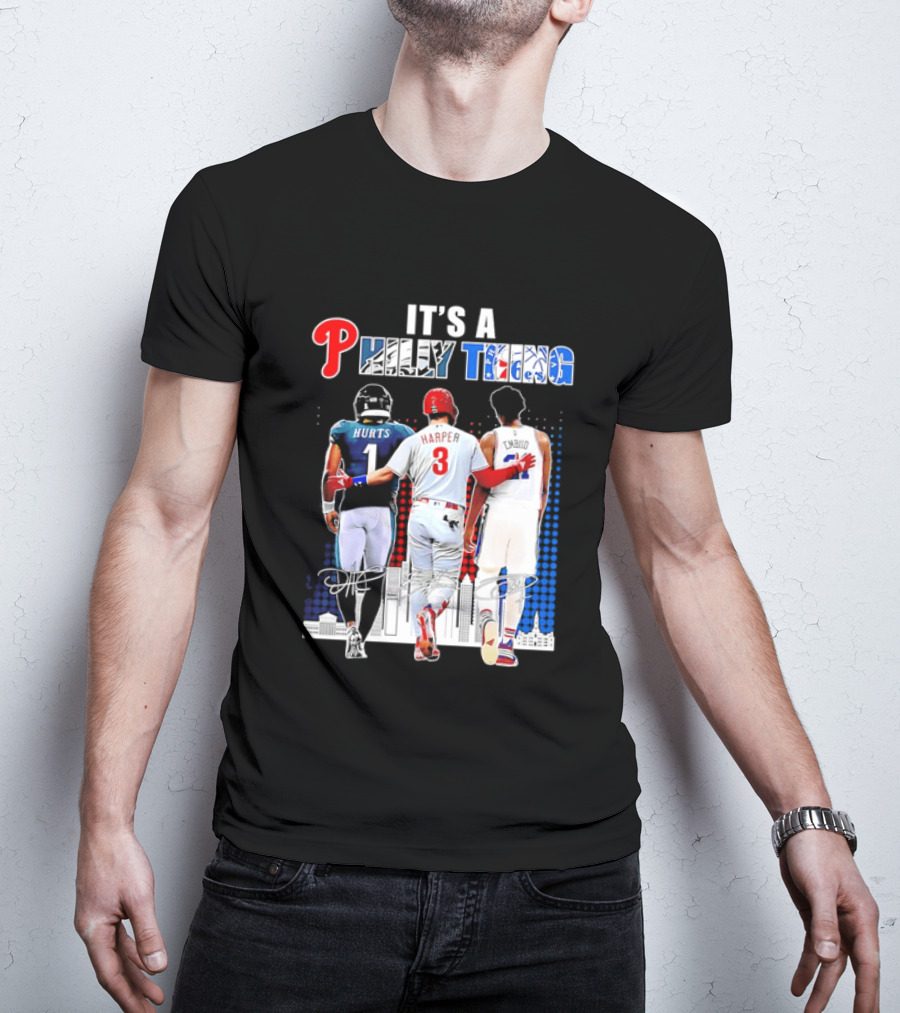 Jalen Hurts Bryce Harper Joel Embiid Walking Together Philly Thing Philadelphia Teams T-Shirt