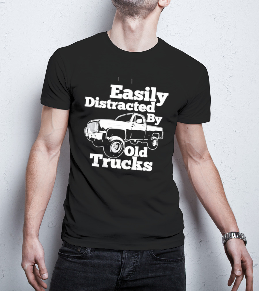 Easily Distracted By Old Trucks Vintage Pickup T-Shirt