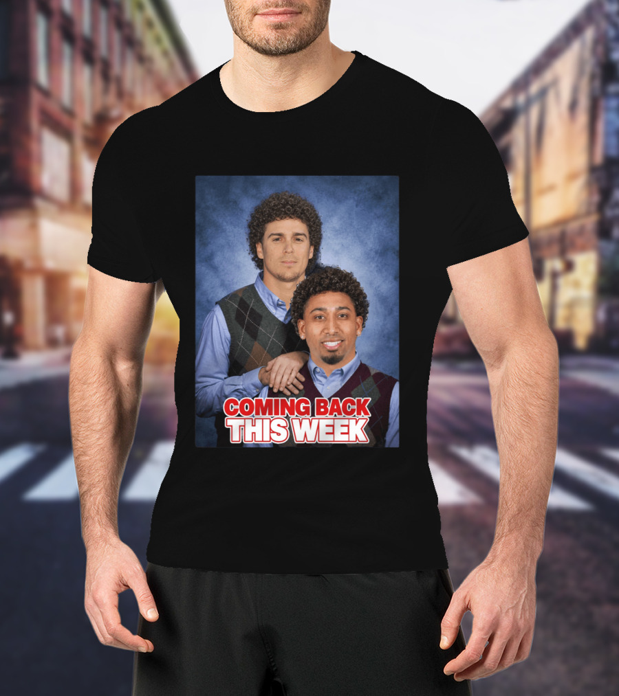 Step Brothers Parody Edwindiaz Kíke Coming Back This Week T-Shirt