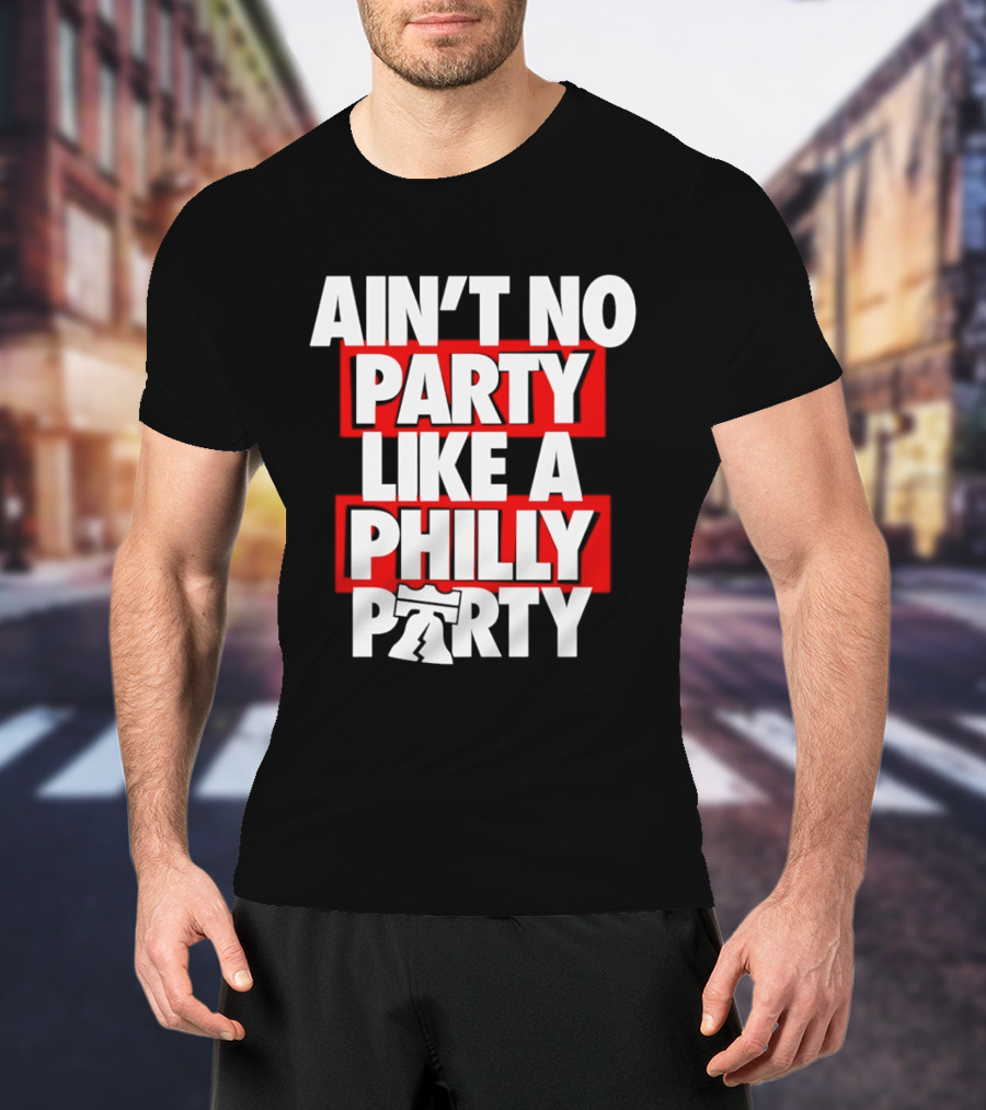 Philadelphia 76ers Ain't No Party Like A Philly Party Liberty Bell T-Shirt