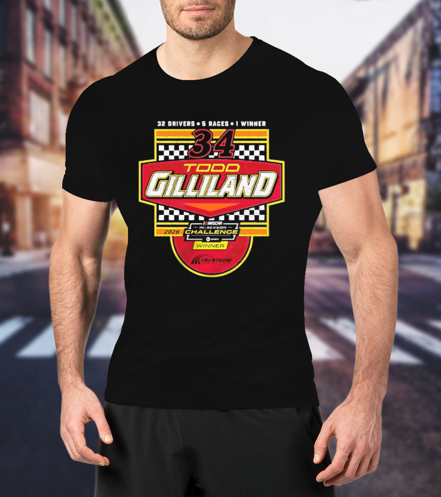 Todd Gilliland 34 Drivers Races Winner 2026 Challenge T-Shirt