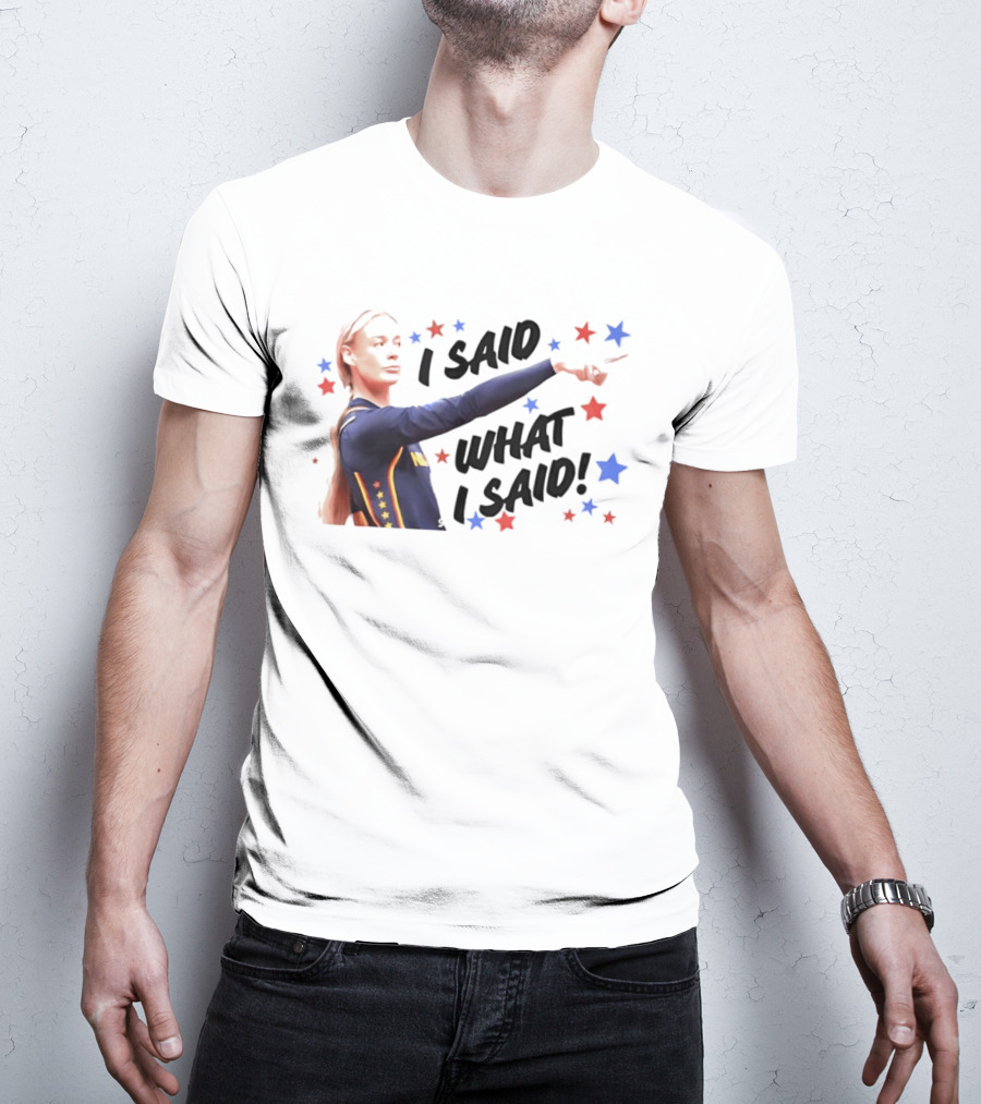 I Said What I Said Sophie Cunningham Indiana Fever Star T-Shirt