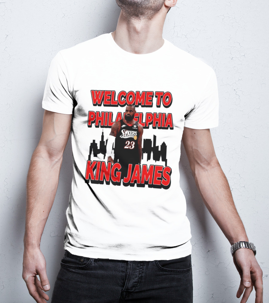 Philadelphia 76ers Welcome King James To Philadelphia Skyline T-Shirt