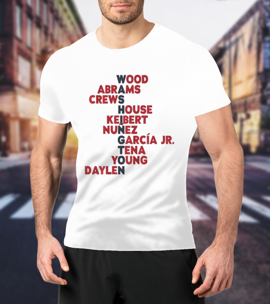 Washington Nationals Wood Abrams Crews House Keibert Núñez Garcia Jr Tena Young Daylen 2026 T-Shirt