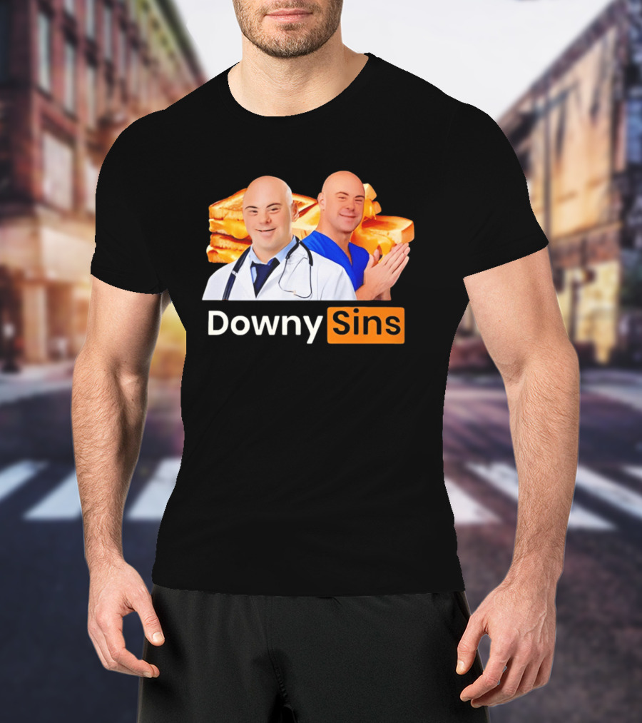 DownySins Meme Parody With Toast T-Shirt