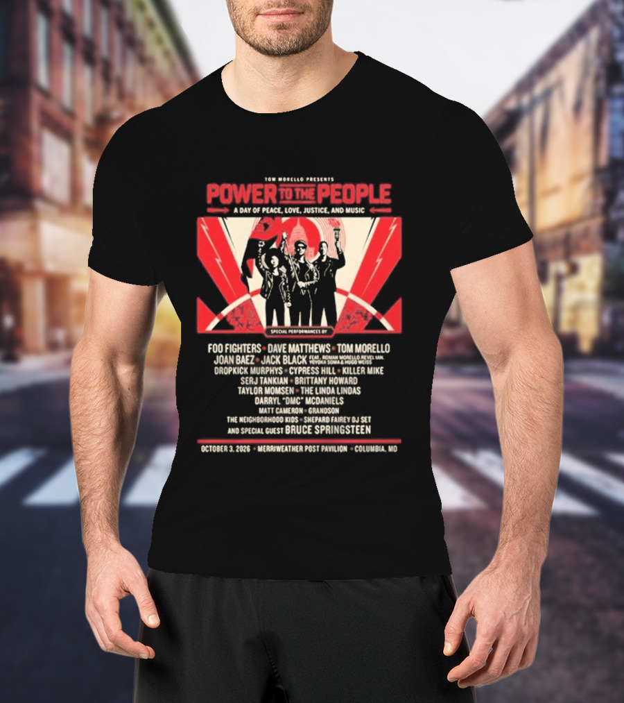 Livenation Presents Power To The People Event For Justice Love Freedom And Peace Foo Fighters Columbia Maryland October 03 2026 T-Shirt