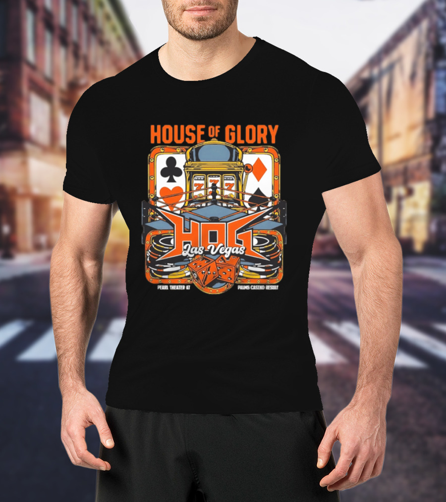 House Of Glory Las Vegas Pearl Theater Palms Casino Slot Machine Dice T-Shirt