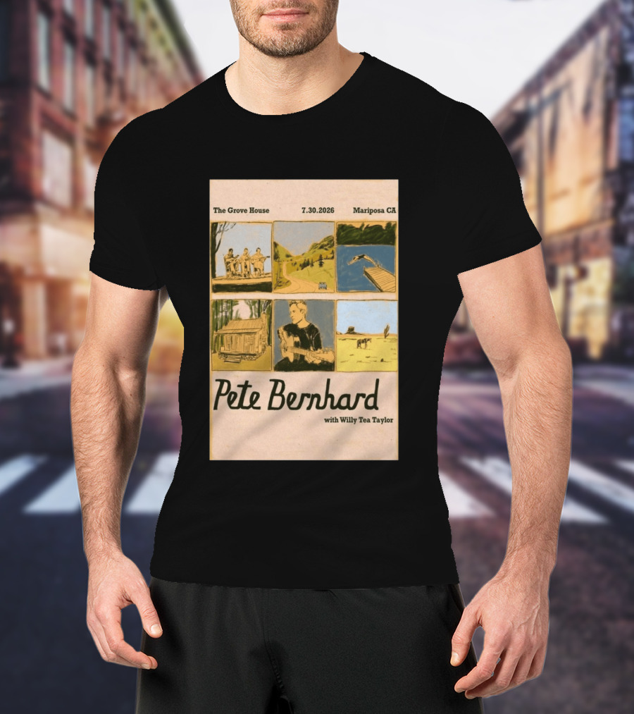 Pete Bernhard With Willy Tea Taylor Live At The Grove House Mariposa CA July 30 2026 T-Shirt