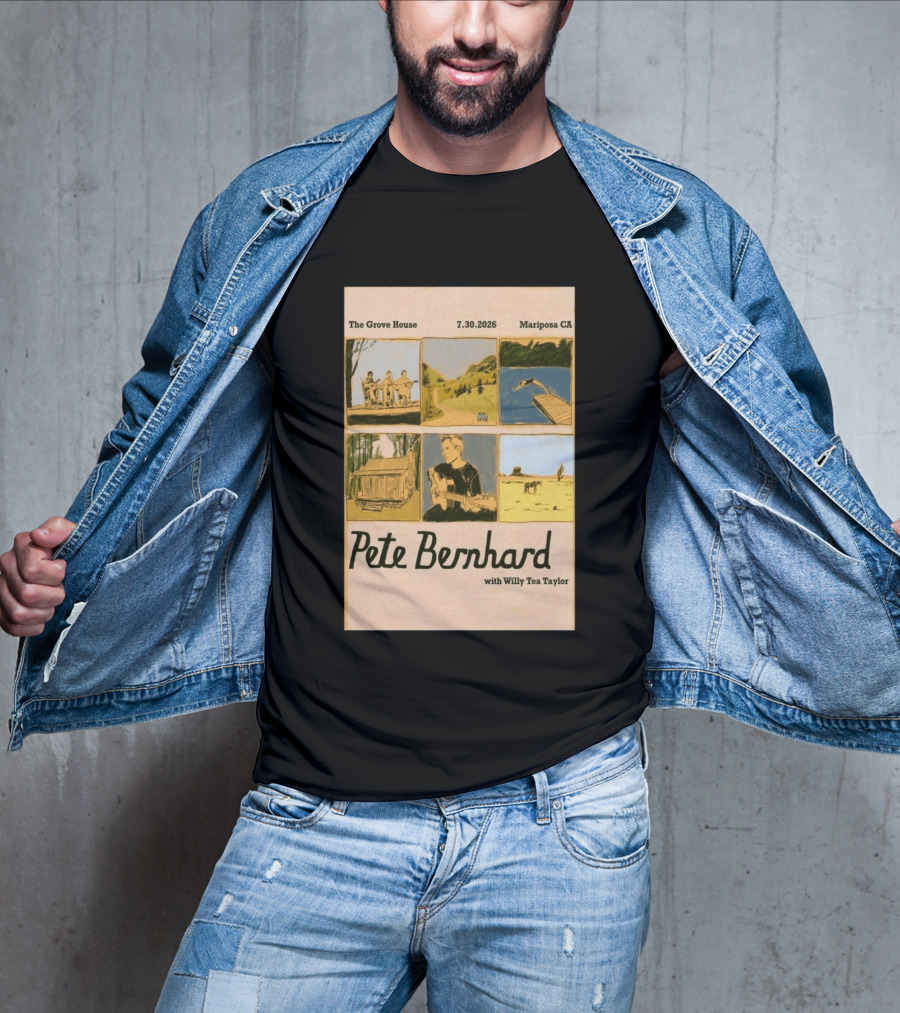 Pete Bernhard With Willy Tea Taylor Live At The Grove House Mariposa CA July 30 2026 T-Shirt