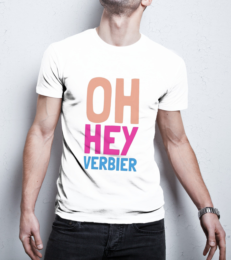 Verbier Après Ski Oh Hey Verbier T-Shirt