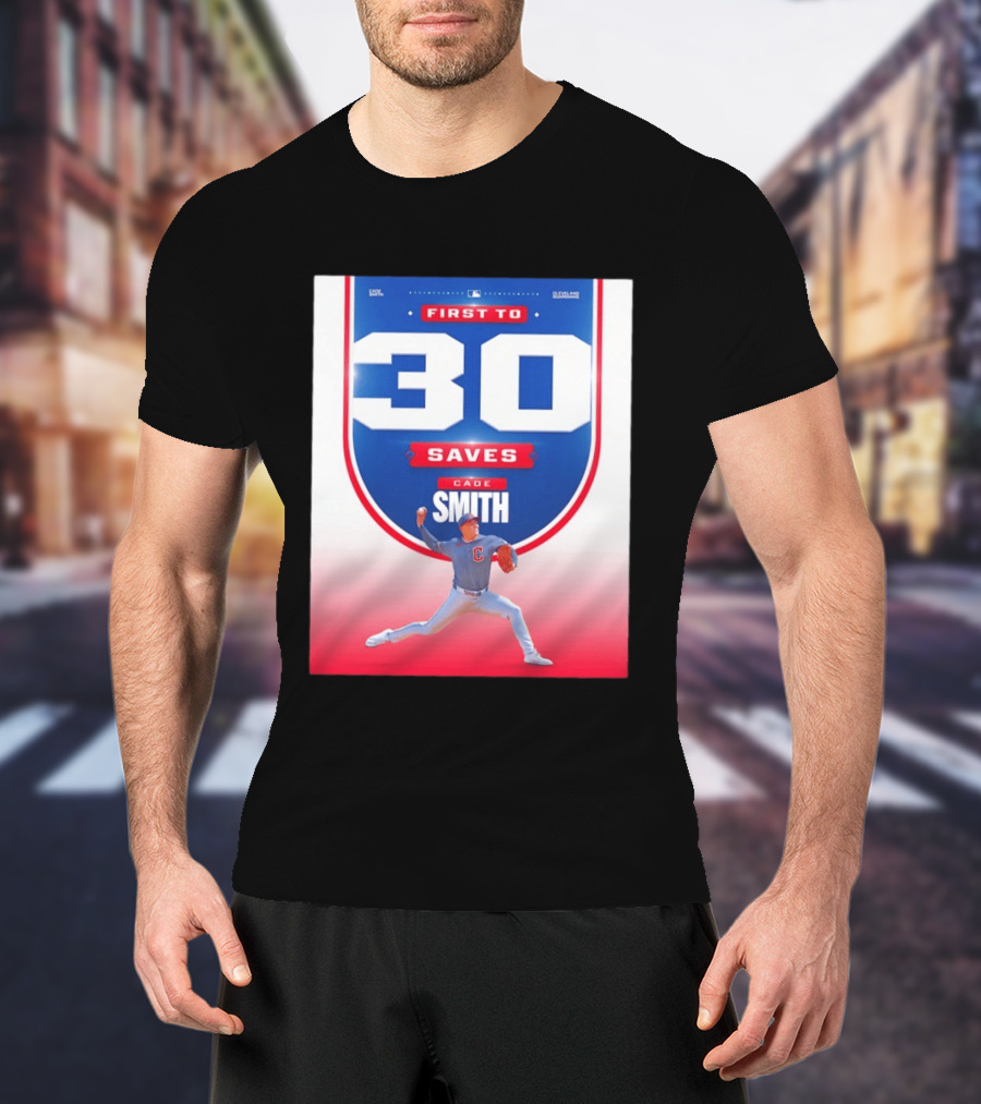 Cade Smith Cleveland Guardians First To 30 Saves Baseball T-Shirt
