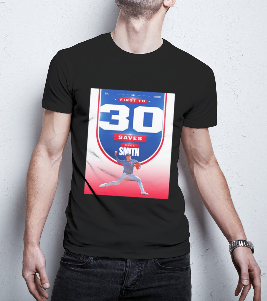 Cade Smith Cleveland Guardians First To 30 Saves Baseball T-Shirt