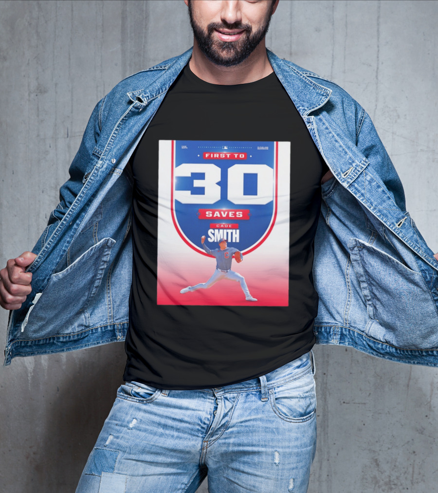 Cade Smith Cleveland Guardians First To 30 Saves Baseball T-Shirt