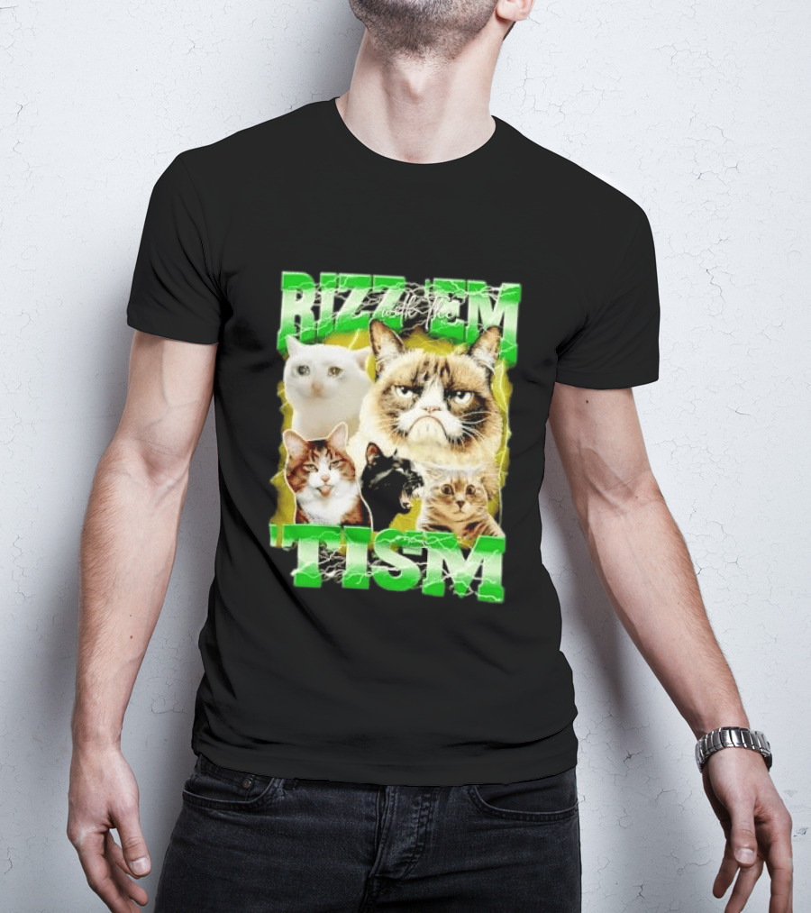 Rizz 'em With The 'Tism Cats Internet Meme T-Shirt