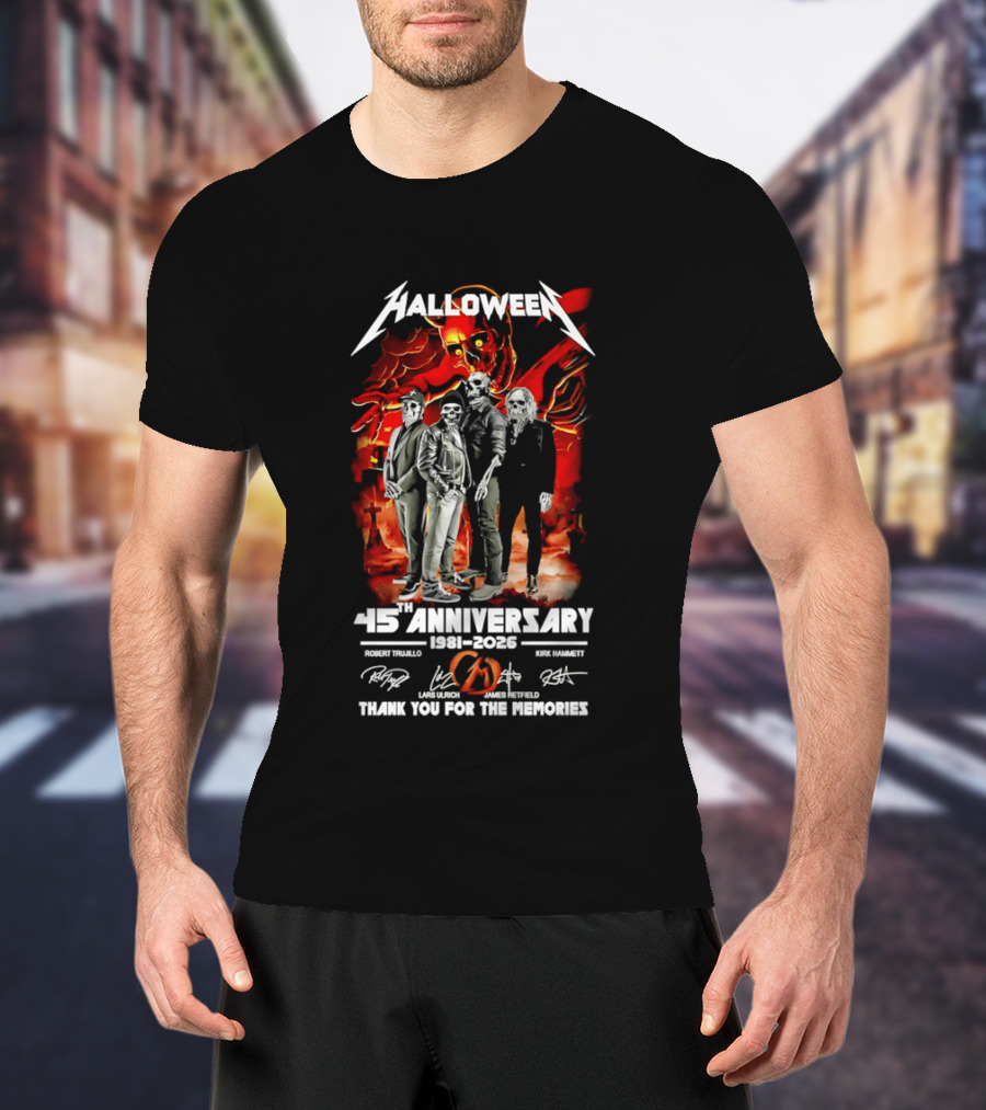 Halloween 45th Anniversary 1981 2026 Robert Trujillo Lars Ulrich James Hetfield Kirk Hammett Thank You For The Memories T-Shirt