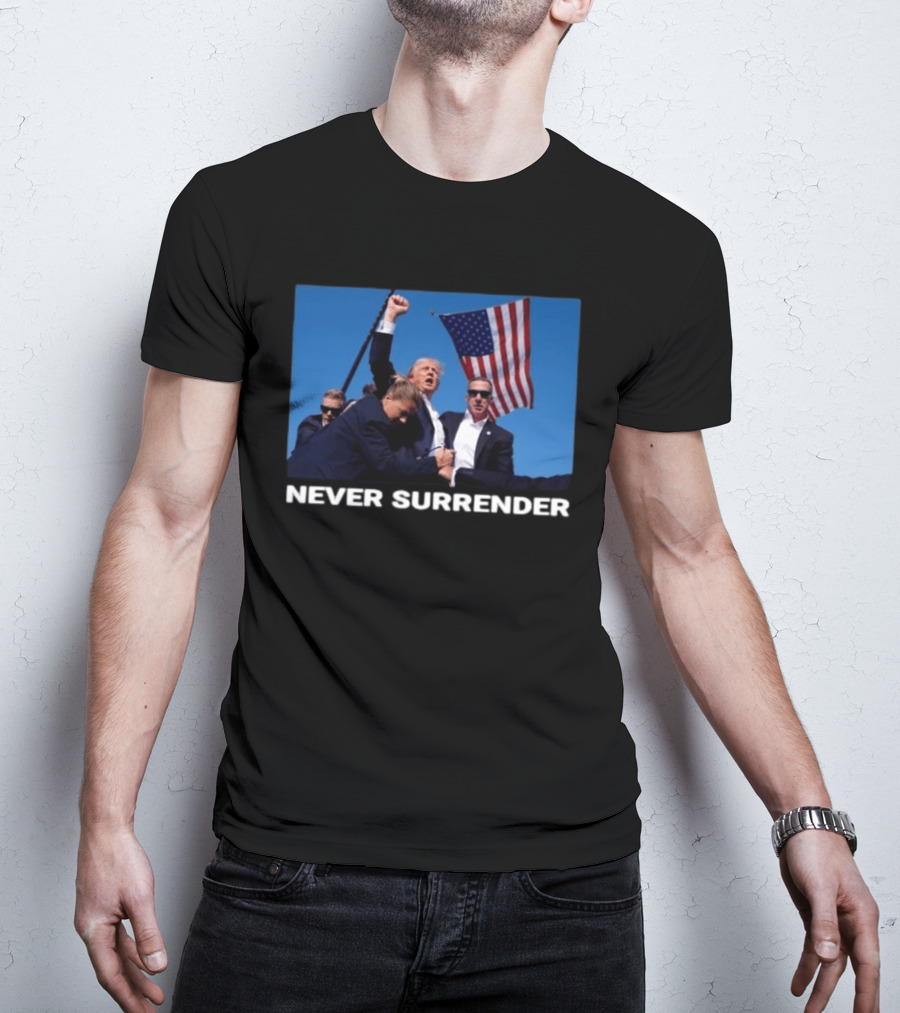 Never Surrender American Flag Political T-Shirt