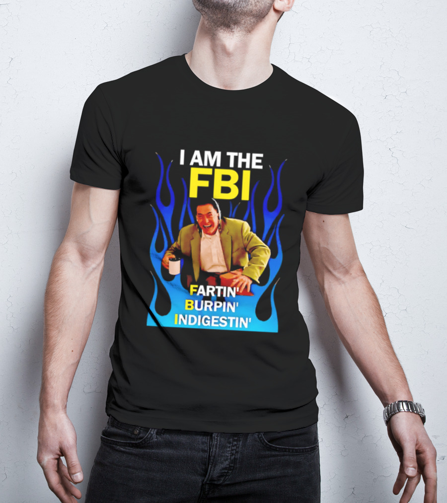 I Am The FBI Dale Cooper Fartin' Burpin' Indigestin' Flames T-Shirt
