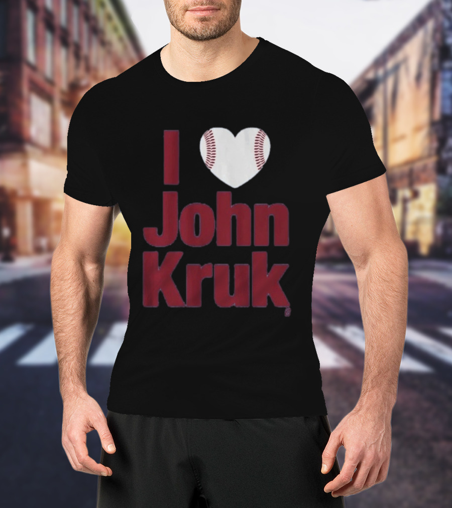 I Heart John Kruk Baseball Fan Favorite T-Shirt