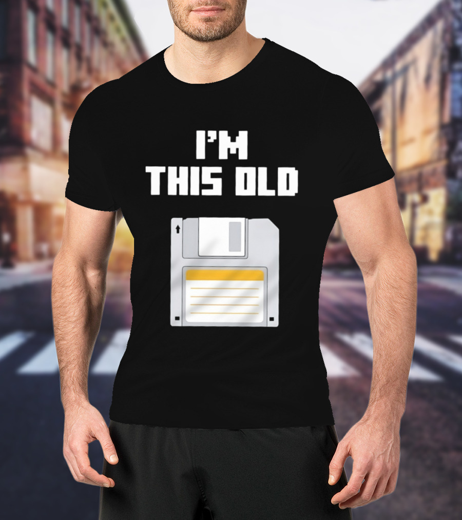 I'm This Old Floppy Disk T-Shirt