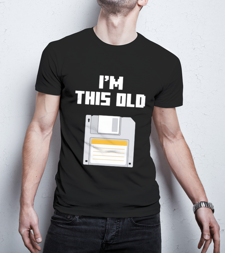I'm This Old Floppy Disk T-Shirt