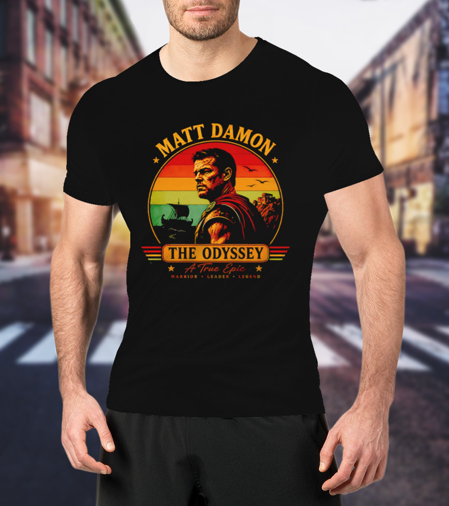 Matt Damon The Odyssey Warrior Leader Legend A True Epic T-Shirt