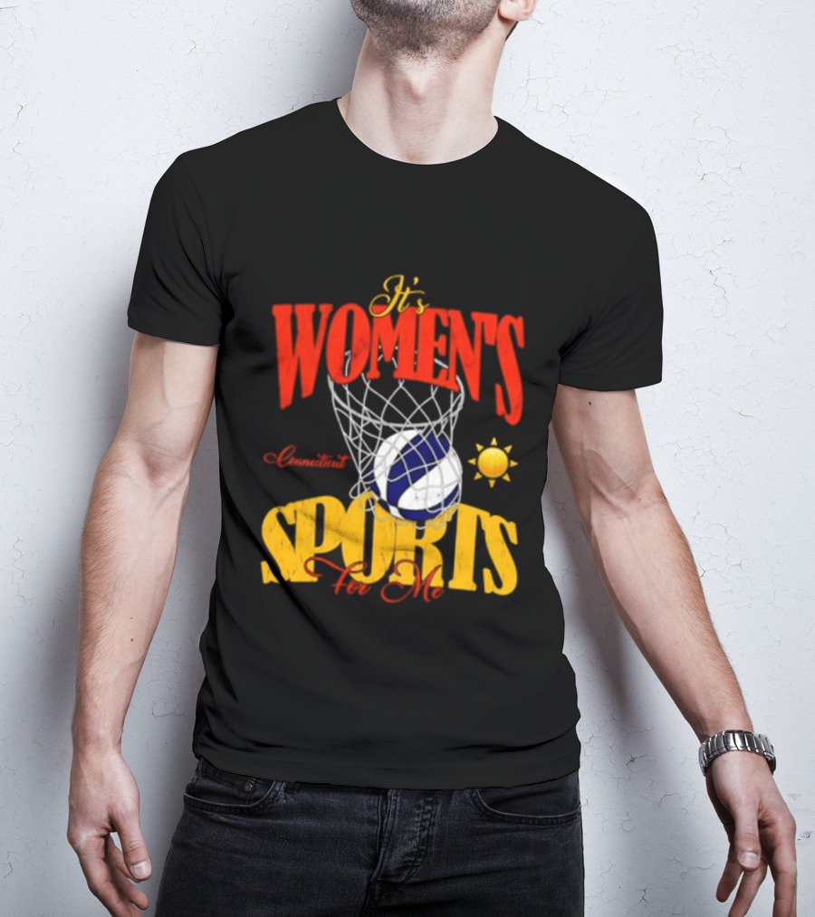 It's Women's Connecticut Sports For Me Basketball Sun And Net T-Shirt