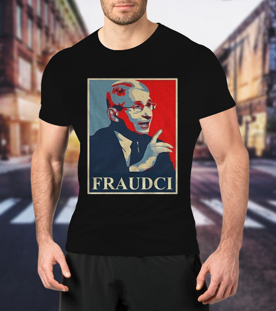 FRAUDCI Fauci T-Shirt