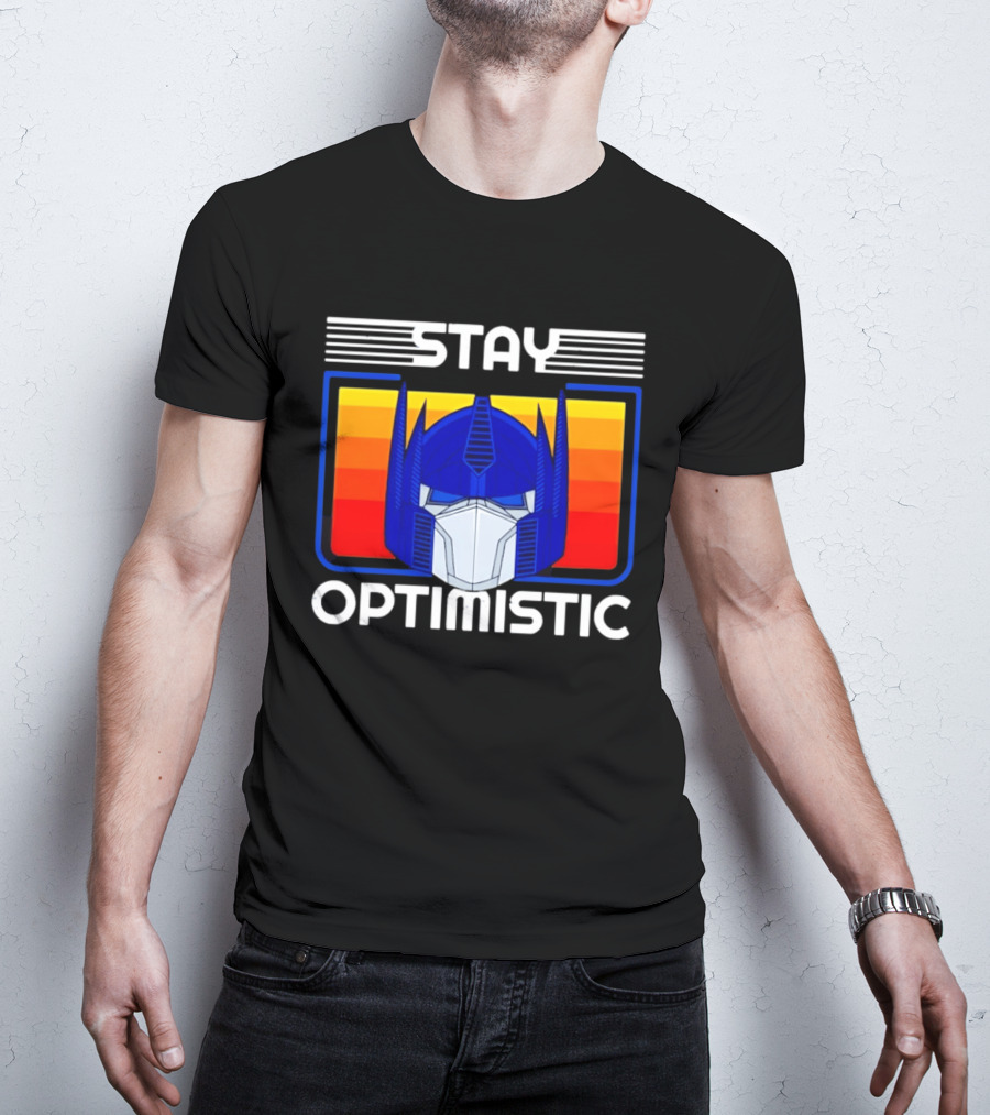 Optimus Prime Transformers Stay Optimistic T-Shirt