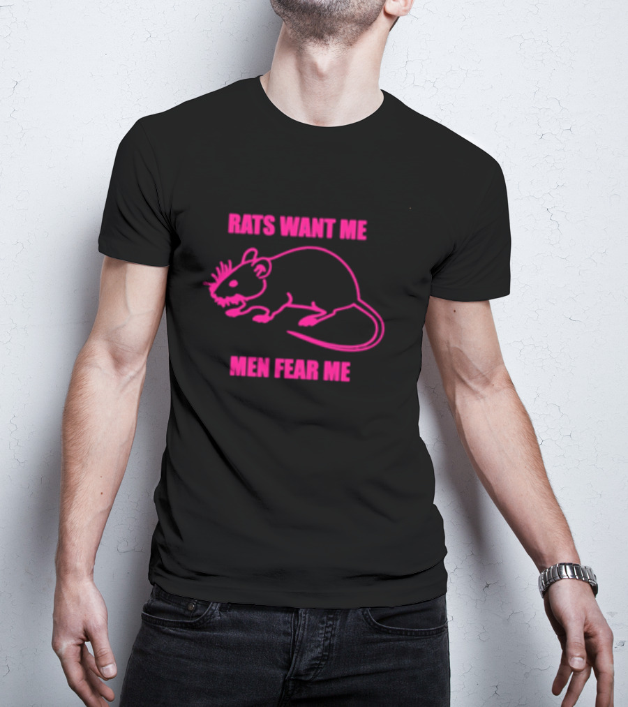 Rats Want Me Men Fear Me Pink Outline Rat Joke T-Shirt