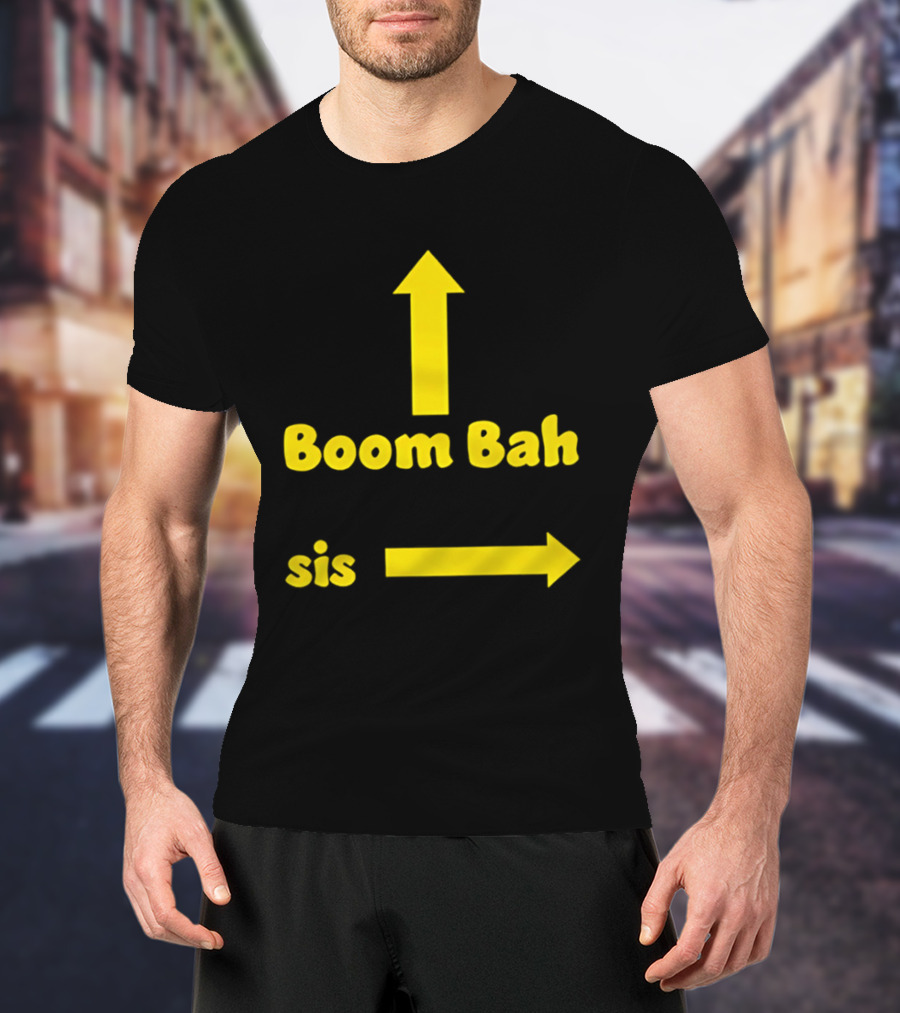 Boom Bah Sis Yellow Arrows Up And Side T-Shirt