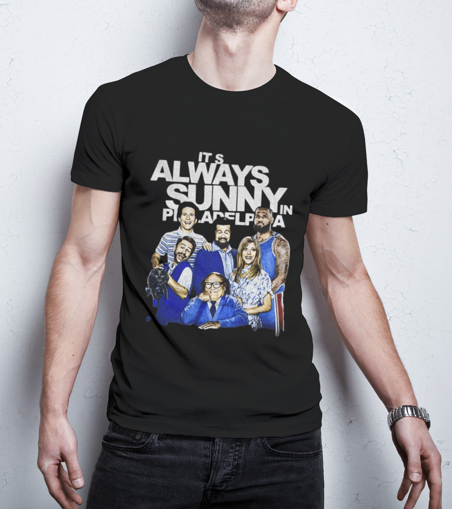 It's Always Sunny In Philadelphia LeBron James Philadelphia 76ers NBA Basketball 2026 T-Shirt