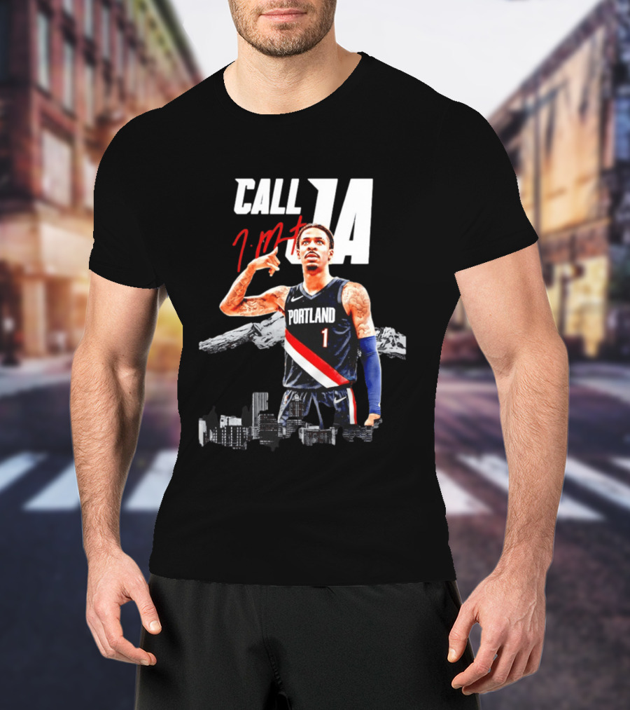 Portland Trail Blazers Ja Morant Call Ja T-Shirt