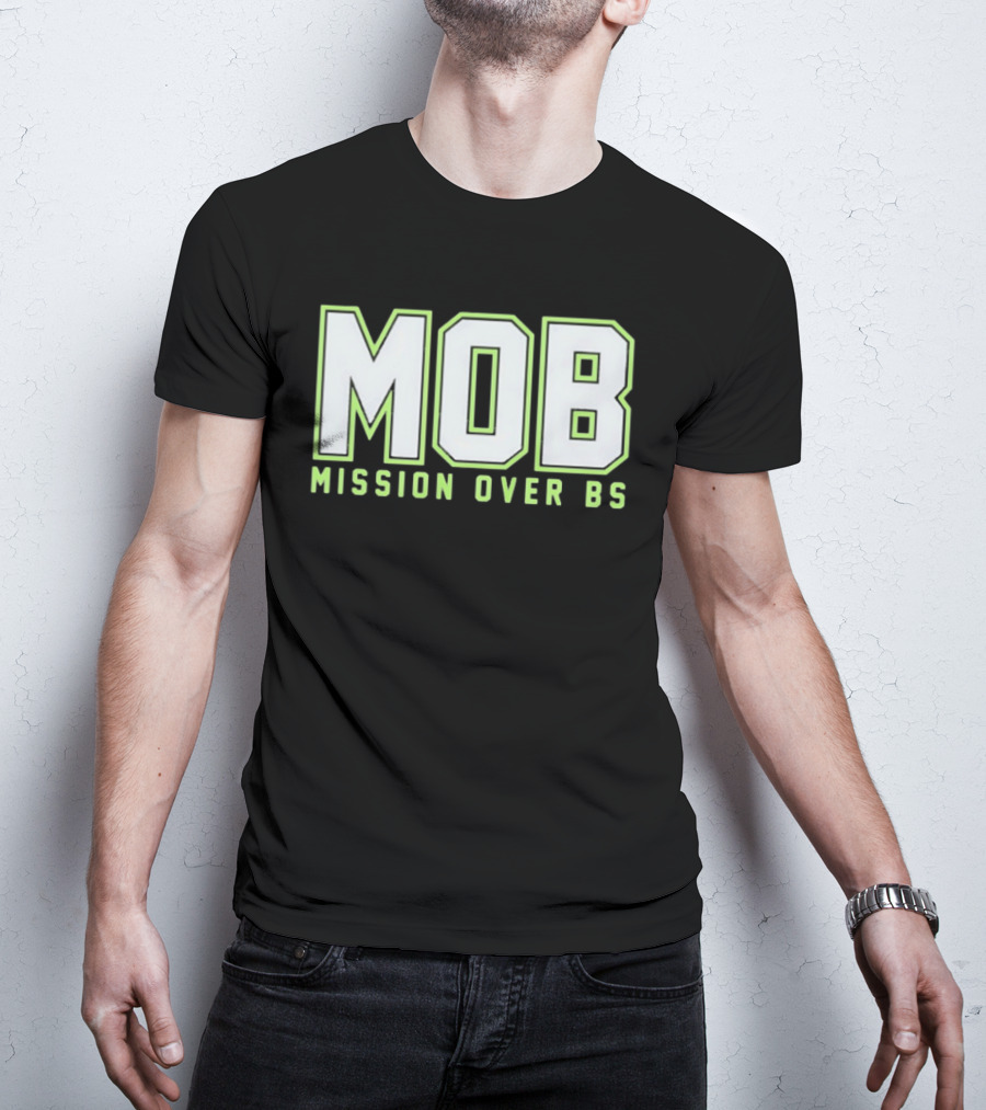 MOB Mission Over BS Mike Macdonald Seattle Seahawks T-Shirt