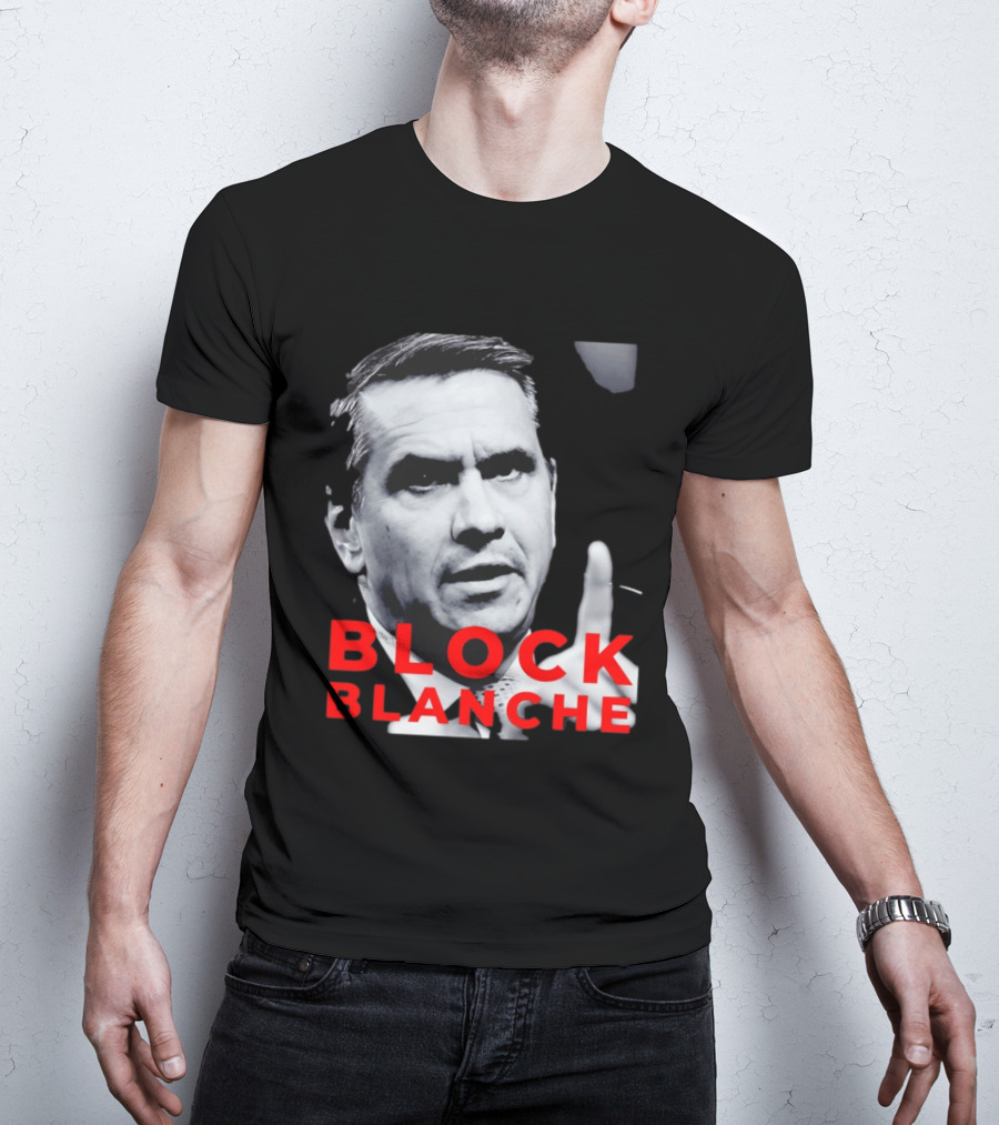 BLOCK BLANCHE Bloc Québécois Yves François Blanchet T-Shirt