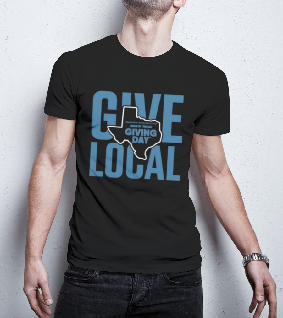 North Texas Giving Day Give Local Communities Foundation Of Texas Map T-Shirt