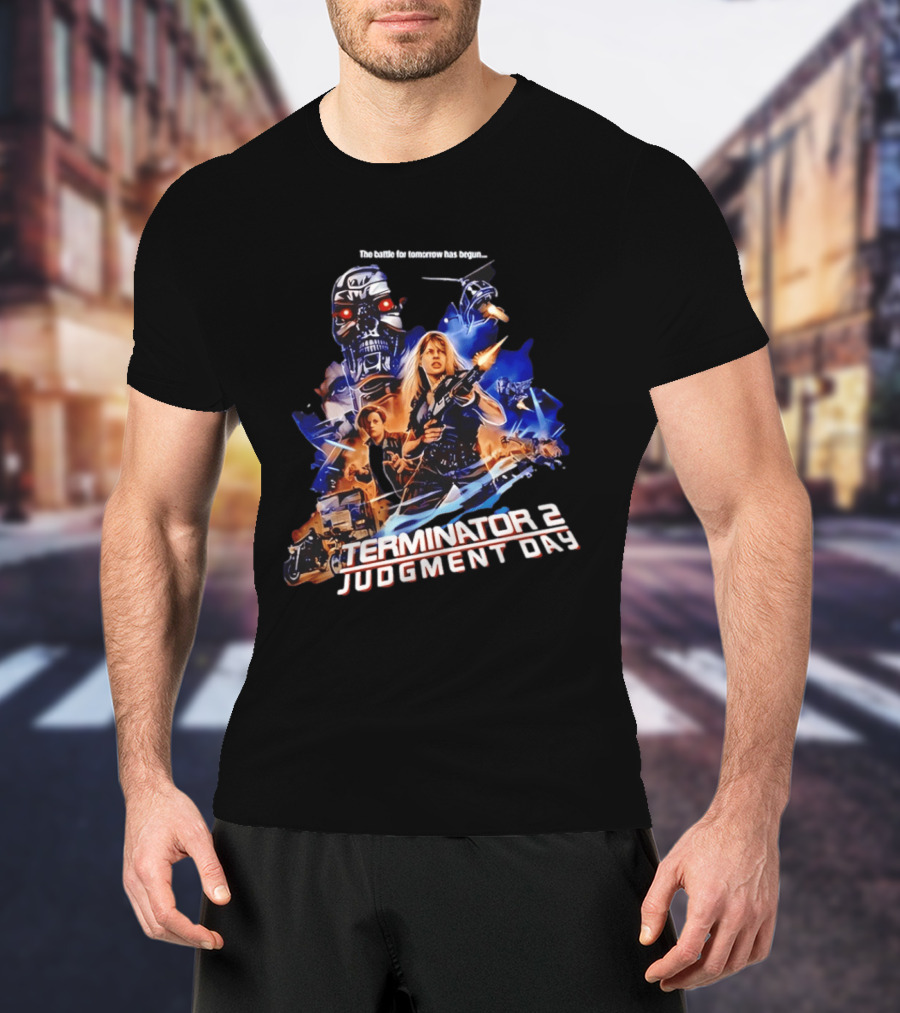 The Battle For Tomorrow Has Begun Terminator 2 Judgment Day Arnold Schwarzenegger Linda Hamilton 800 Cyberdyne Skynet T-Shirt