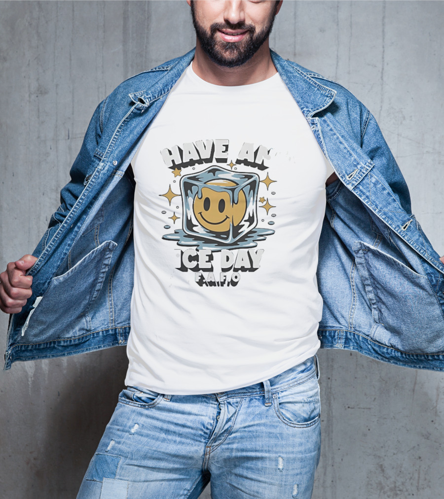 Have An Ice Day Smiley Face FAFO Humor T-Shirt