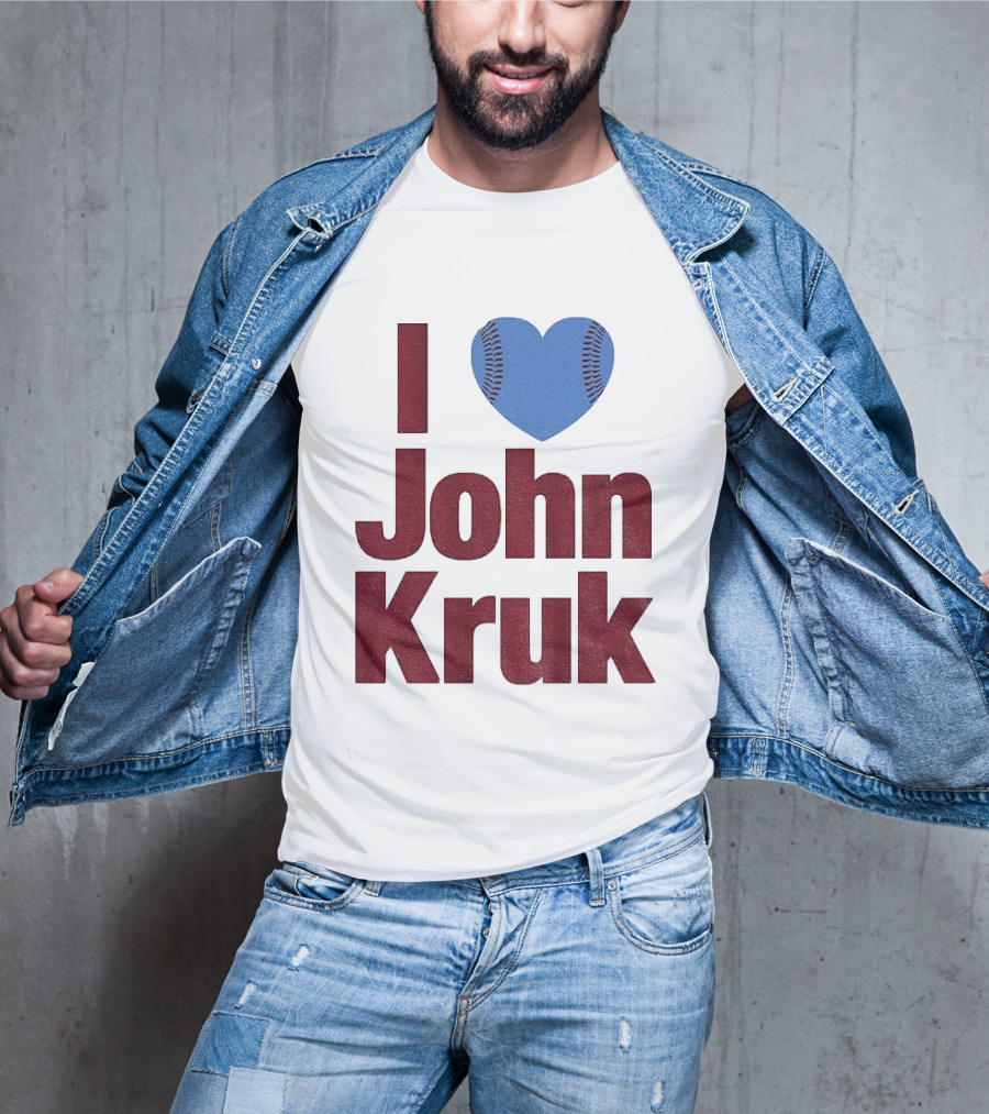 I Heart John Kruk Philadelphia Phillies Baseball MLB 2026 T-Shirt