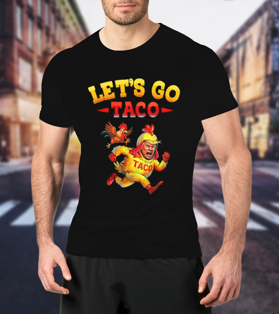 LET'S GO TACO Chicken Costume Running Man T-Shirt